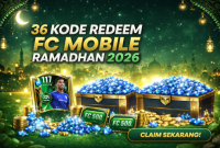 Promo 36 kode redeem FC Mobile Ramadhan 2026 dengan hadiah Player 117 dan ribuan Gems.