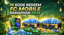Promo 36 kode redeem FC Mobile Ramadhan 2026 dengan hadiah Player 117 dan ribuan Gems.