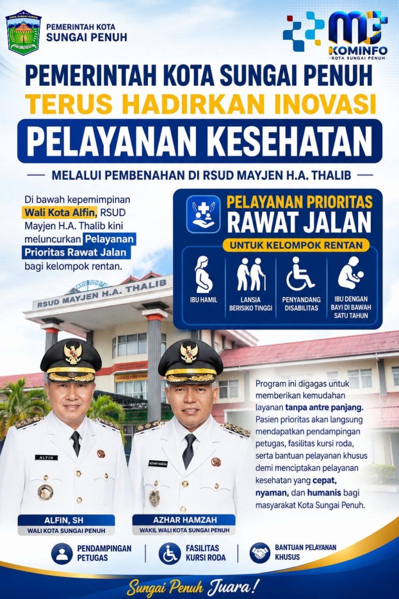 Poster resmi Pemkot Sungai Penuh yang menampilkan peluncuran layanan prioritas rawat jalan untuk kelompok rentan di RSUD Mayjen H.A. Thalib. (kominfo Kota Sungai Penuh) 