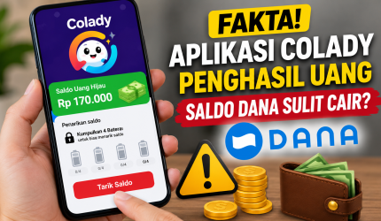 Ilustrasi aplikasi penghasil uang Colady dengan klaim saldo DANA dan sistem penarikan.