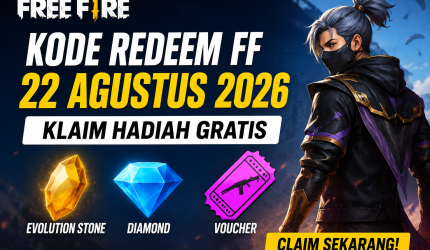Kode redeem FF 22 Agustus 2026 hadiah Evolution Stone dan Diamond gratis