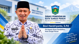 Bovi Handriyanto, Plt Kepala Dinas Pendidikan Kota Sungai Penuh.