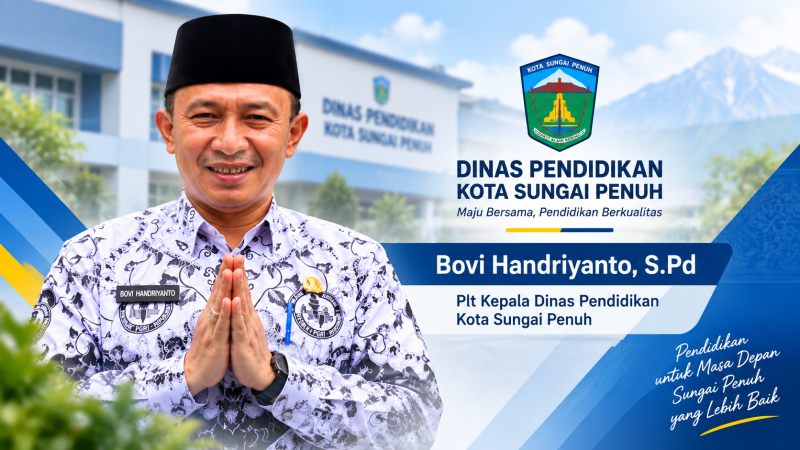 Bovi Handriyanto, Plt Kepala Dinas Pendidikan Kota Sungai Penuh.