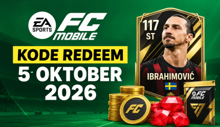 Kode redeem FC Mobile 5 Oktober 2026 dengan Zlatan Ibrahimović OVR 117, Coins, Gems, dan hadiah FC Mobile.